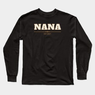 Nana Est 2021 Long Sleeve T-Shirt